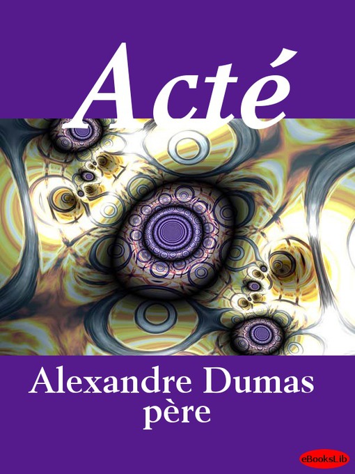 Title details for Acté by Alexandre Dumas - Available